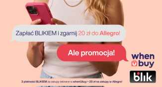 Nowa odsłona promocji Hat Trick BLIK z&nbsp;When U Buy!