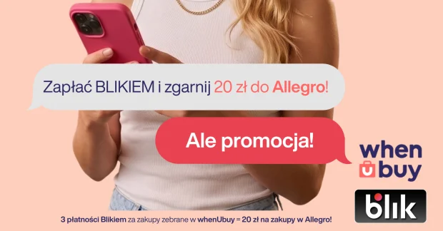 Nowa odsłona promocji Hat Trick BLIK z&nbsp;When U Buy!