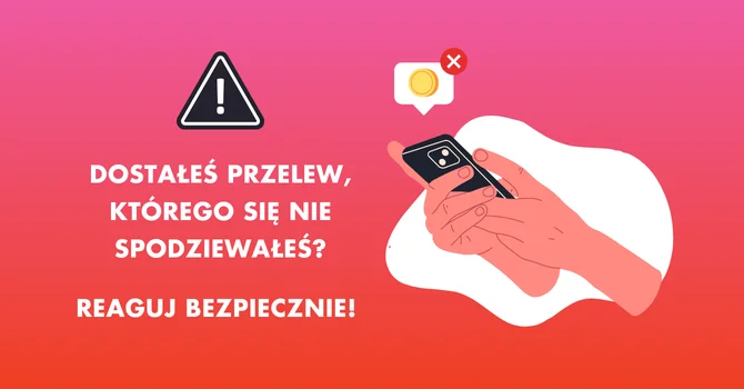 „Omyłkowy przelew” – co zrobić, gdy pieniądze niespodziewanie trafią na Twoje konto? Praktyczny poradnik dla użytkowników