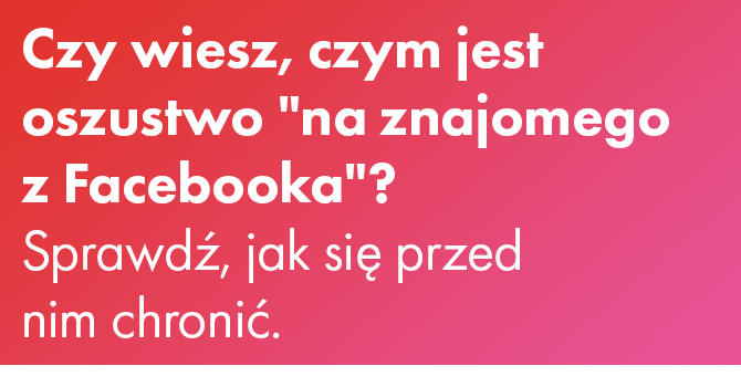 Oszustwo internetowe „na znajomego z Facebooka” wciąż popularne wśród złodziei. Nie podawaj kodu BLIK!