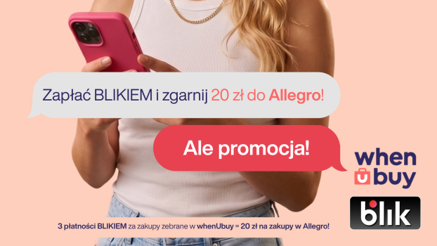 Nowa odsłona promocji Hat Trick BLIK z When U Buy!