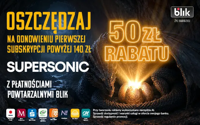 Oszczędzaj na&nbsp;odnowieniu pierwszej subskrypcji Supersonic z&nbsp;Płatnościami powtarzalnymi BLIK!
