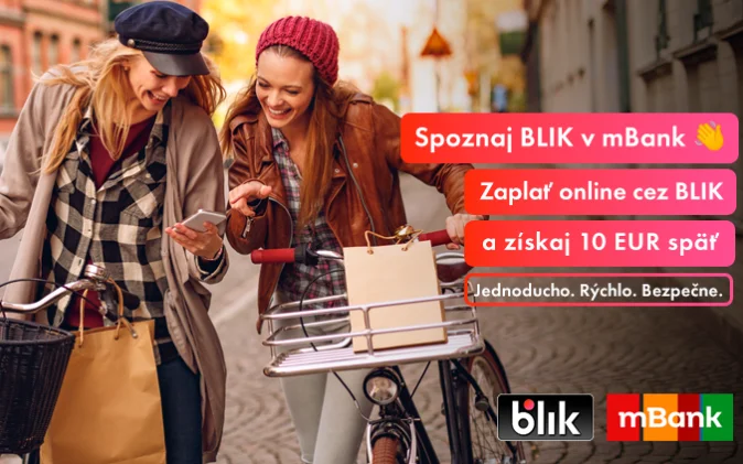 Spoznaj BLIK v mBank a získaj 10 EUR späť!
